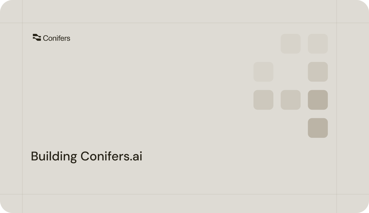 Building Conifers.ai: A Journey of Resilience, Innovation, and Purpose