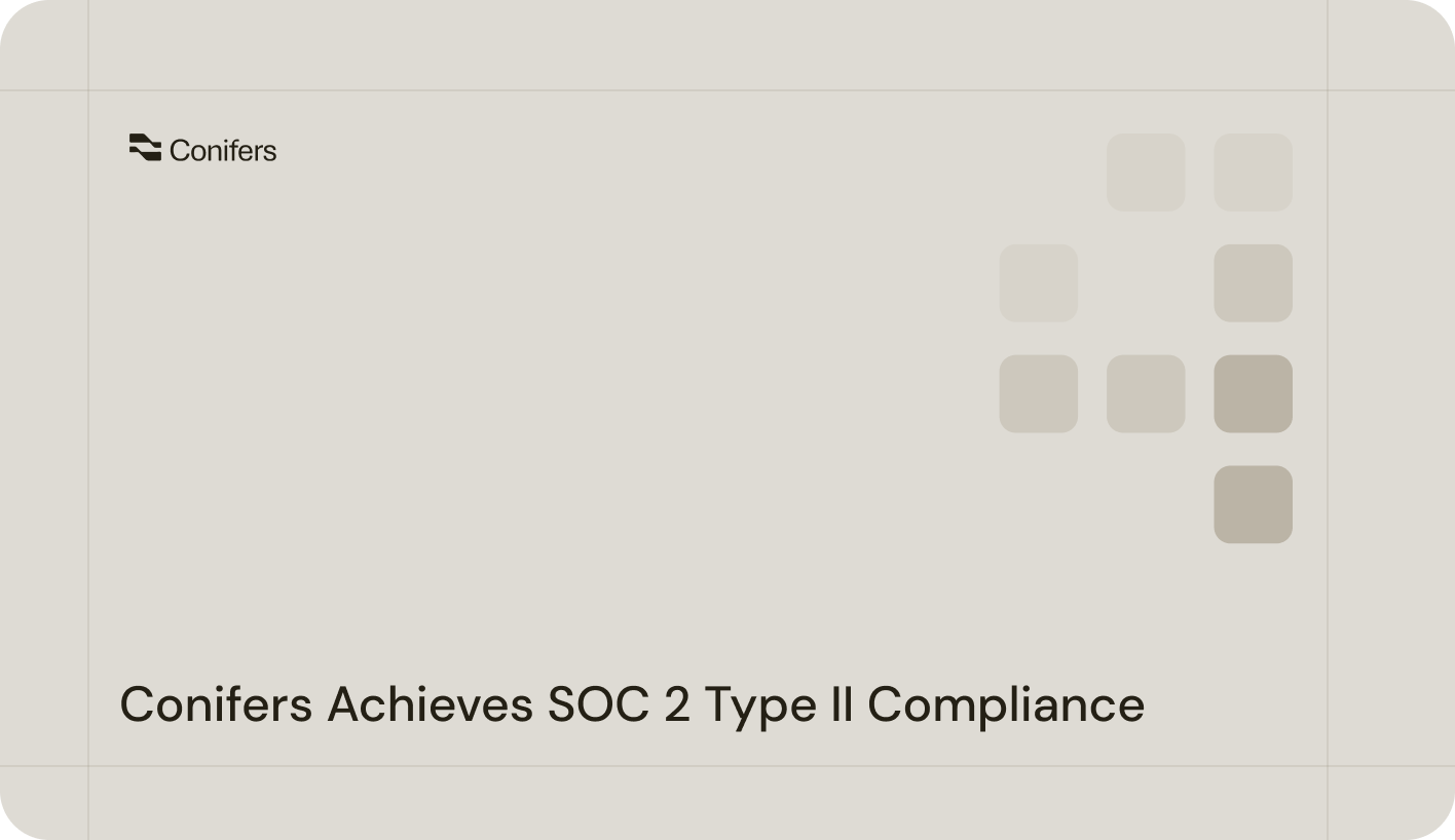 Conifers Achieves SOC 2 Type II Compliance